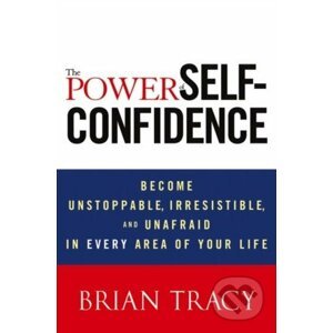 The Power of Self-Confidence - Brian Tracy