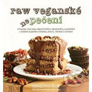 RAW veganské nepečení - Emily von Euw