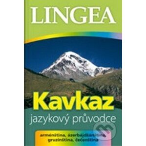 Kavkaz - Jazykový průvodce - Lingea