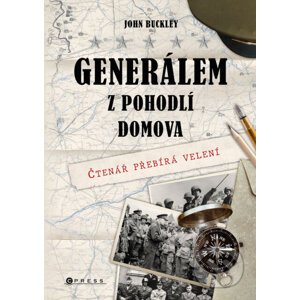 E-kniha Generálem z pohodlí domova - John Buckley