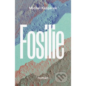 E-kniha Fosilie - Michal Kašpárek