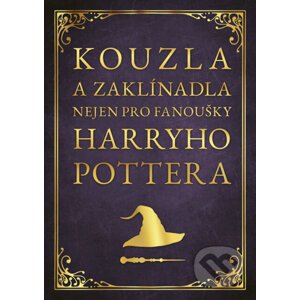 E-kniha Kouzla a zaklínadla nejen pro fanoušky Harryho Pottera - Zuzana Neubauerová