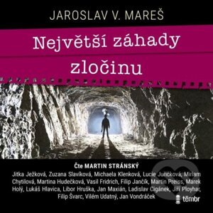 Největší záhady zločinu - Jaroslav Mareš