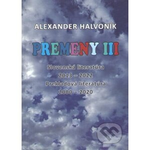 Premeny III - Alexander Halvoník