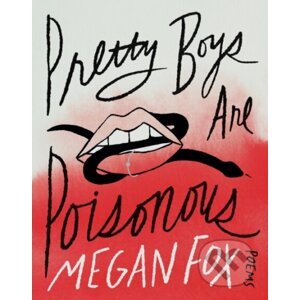 Pretty Boys Are Poisonous - Megan Fox