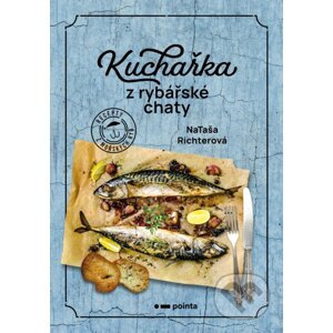E-kniha Kuchařka z rybářské chaty - Nataša Richterová