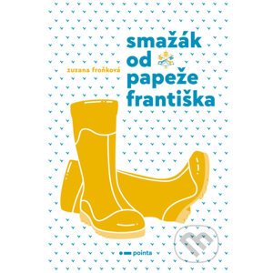 E-kniha Smažák od Papeže Františka - Zuzana Froňková