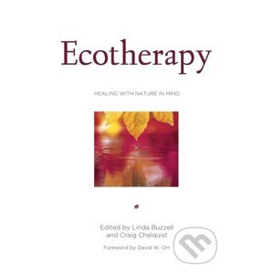 Ecotherapy - Linda Buzzell, Craig Chalquist