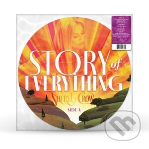 Sheryl Crow: Story Of Everything LP - Sheryl Crow