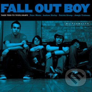 Fall Out Boy: Take This To Your Grave LP - Fall Out Boy