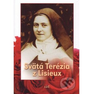 Svätá Terézia z Lisieux - Mária Novacká (editor)
