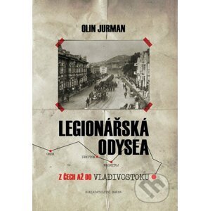 Legionářská odysea - Olin Jurman