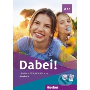 Dabei! A1.1. Deutsch für Jugendliche.Deutsch als Fremdsprache. Kursbuch - Gabriele Kopp