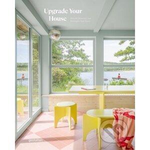 Upgrade Your House - Gestalten Verlag