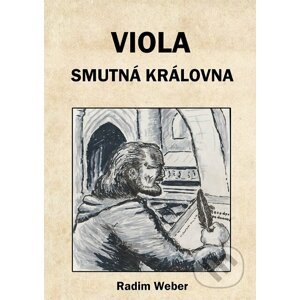 E-kniha Viola - smutná královna - Radim Weber