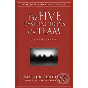 The Five Dysfunctions of a Team - Patrick Lencioni