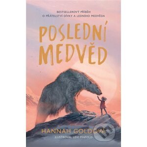 E-kniha Poslední medvěd - Hannah Gold, Levi Pinfold (ilustrátor)
