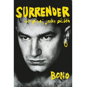 E-kniha Surrender: 40 písní, jeden příběh - Bono