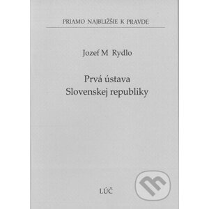 Prvá ústava Slovenskej republiky - Jozef M. Rydlo