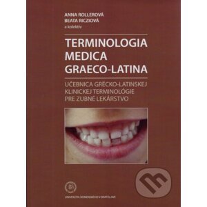 Terminológia Medica Graeco-Latina - Anna Rollerová