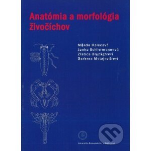 Anatómia a morfológia živočíchov - Milada Holecová