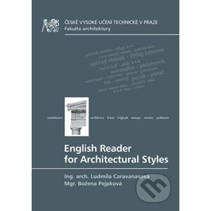 English Reader for Architectural Styles - Ludmila Caravanasová, Božena Pejpková