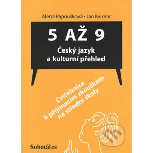5 až 9: Český jazyk a kulturní přehled - Jan Kvirenc, Alena Papoušková