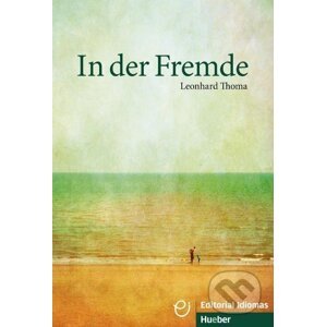 In der Fremde. Deutsch als Fremdsprache / Buch A1/B1 - Leonhard Thoma