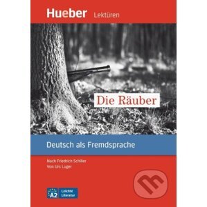 Die Räuber. Leseheft A2 - Max Hueber Verlag