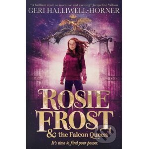 Rosie Frost and the Falcon Queen - Geri Halliwell-Horner