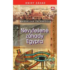 E-kniha Nevyřešené záhady Egypta - Magdalena Zachardová