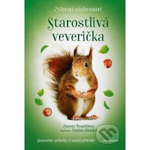 E-kniha Zvierací záchranári - Starostlivá veverička - Zuzana Pospíšilová, Zuzana Slánská (Ilustrátor)