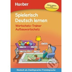 Spielerisch Deutsch lernen - Wortschatz-Trainer - Aufbauwortschatz - neue Geschichten - Marion Techmer