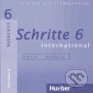Schritte international 6 (aktualisierte Ausgabe): Audio-CDs zum Kursbuch - Silke Hilpert