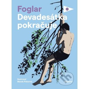 Devadesátka pokračuje - Jaroslav Foglar, Marek Pokorný (ilustrátor)
