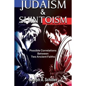 Judaism & Shintoism - Joseph A. Schiller