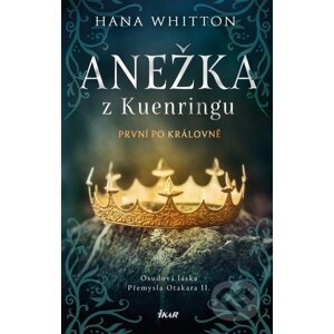 E-kniha Anežka z Kuenringu - Hana Whitton