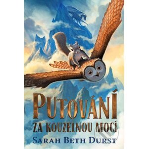 E-kniha Putování za kouzelnou mocí - Sarah Beth Durst