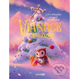 E-kniha Vianoce v Sniežkove - Eliška Kramerová, Adrián Macho (ilustrátor)