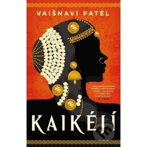 E-kniha Kaikéjí - Vaishnavi Patel