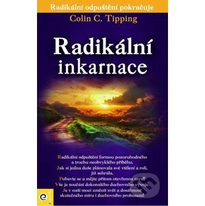Radikální inkarnace - Colin C. Tipping