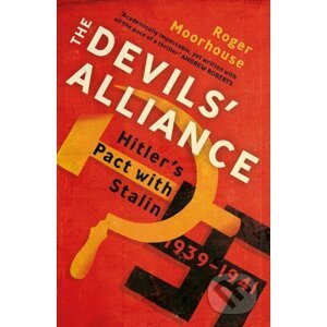 The Devils' Alliance - Roger Moorhouse