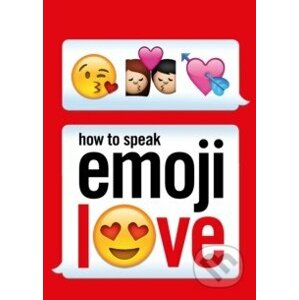 How to Speak Emoji Love - Ebury