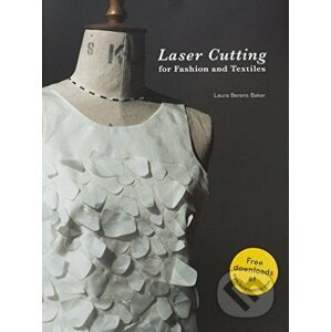 Laser Cutting for Fashion and Textiles - Laura Berens Baker