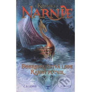 Dobrodružstvá lode Ranný pútnik - Kroniky Narnie (kniha 5) - C.S. Lewis