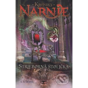 Strieborná stolička - Kroniky Narnie (Kniha 6) - C.S. Lewis