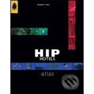 Hip Hotels: Atlas - Thames & Hudson