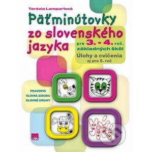 Päťminútovky zo slovenského jazyka pre 3.- 4. ročník základných škôl - Terézia Lampartová