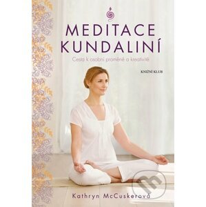 Meditace kundalini - Kathryn McCusker