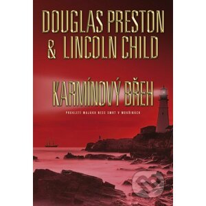 Karmínový břeh - Douglas Preston, Lincoln Child
